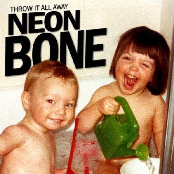 Neon Bone - throw it all away - EP