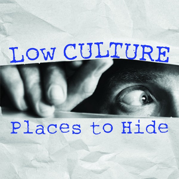 Low Culture ‎– Places To Hide - LP