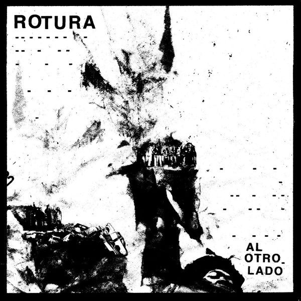 Rotura – Al Otro Lado - LP