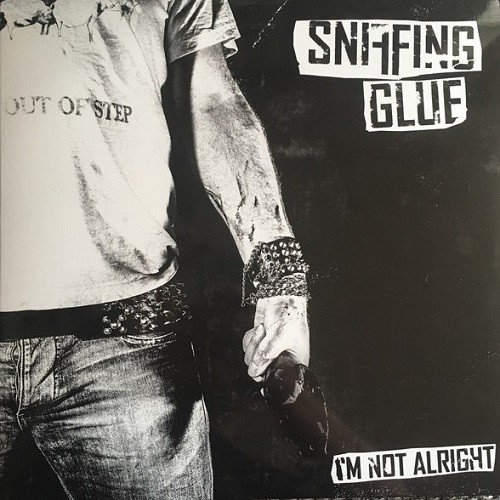 Sniffing Glue ‎– I'm not alright - LP