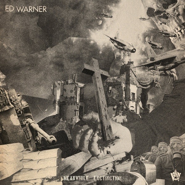Ed Warner - meanwhile...extinction - 180g LP