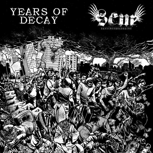 Years Of Decay vs. SandCreekMassacre – split LP