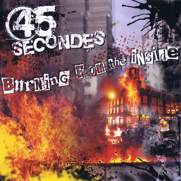 45 Secondes – burning from the inside - EP+CD