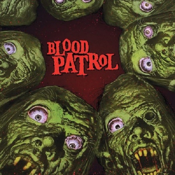 Blood Patrol ‎– from beyond & below - green LP