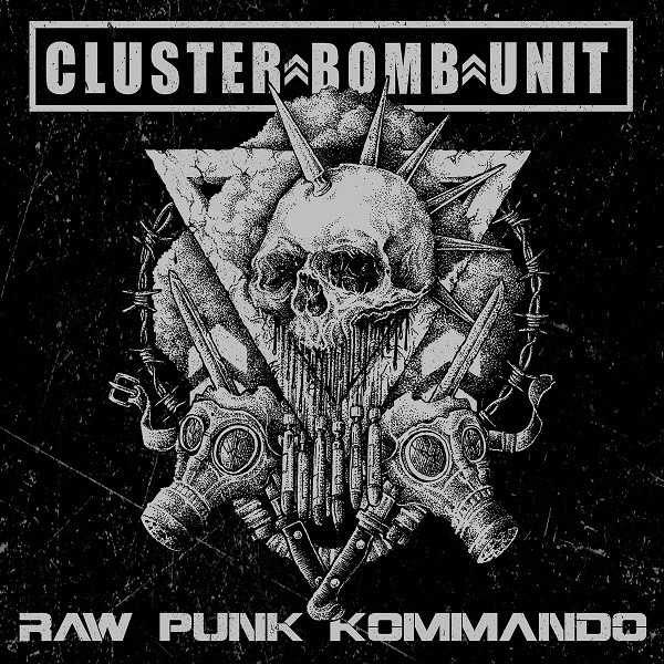 Cluster Bomb Unit – Raw Punk Commando - EP