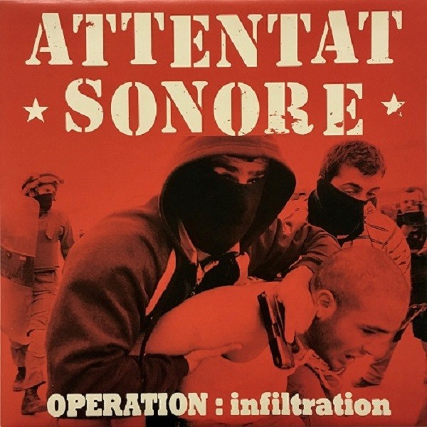 Attentat Sonore ‎– Operation: Infiltration - clear LP